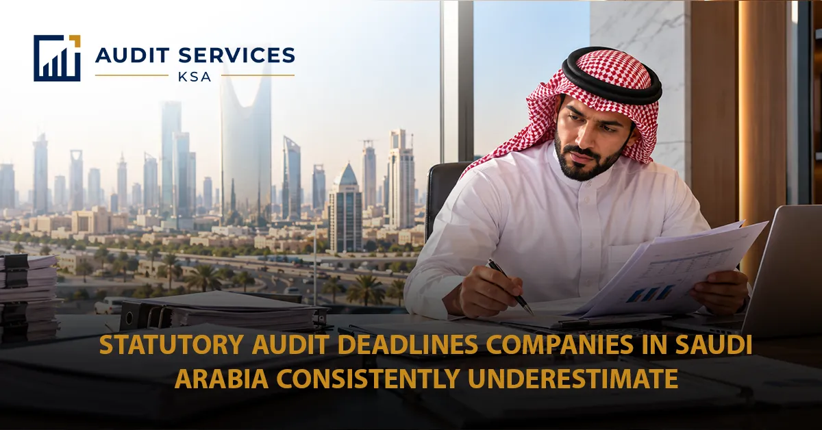 statutory audit deadlines ksa