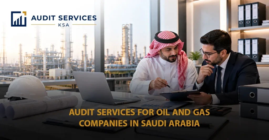 Oil and Gas Audit Saudi Arabia